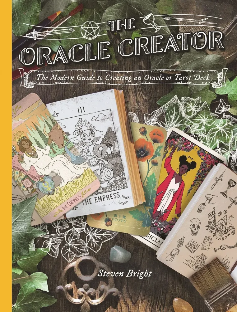Oracle Creator: Modern Guide to Creating Oracle or Tarot Deck - Steven Bright