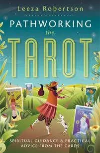 Pathworking Tarot - Leeza Robertson