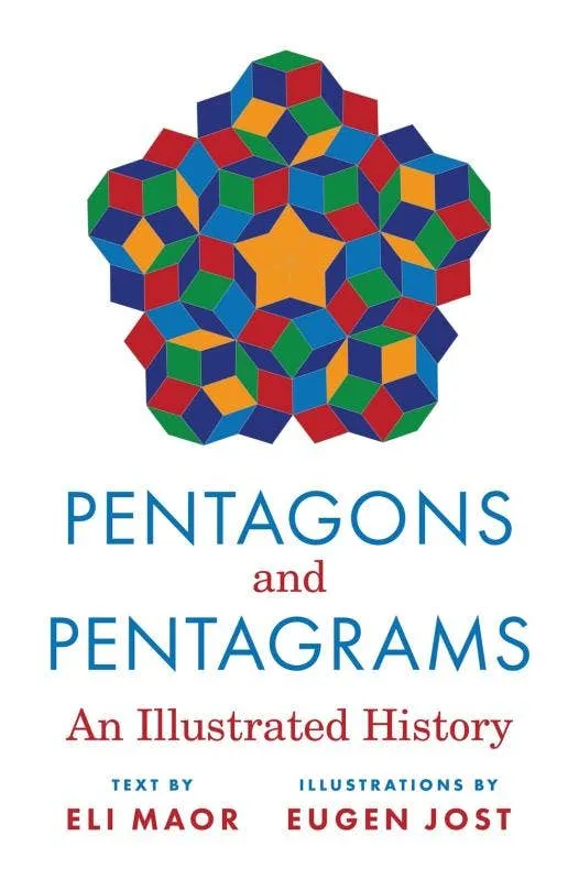 Pentagons And Pentagrams: Illustrated History - Eli Maor & Eugen Jost