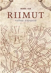 Riimut Viestejä Viikingeiltä - Heikki Oja