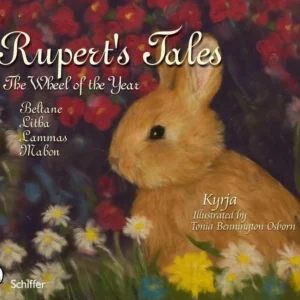 Rupert's Tales: Wheel Year - Beltane, Litha, Lammas & Mabon - Kyrja & Osborn Tonia Bennington