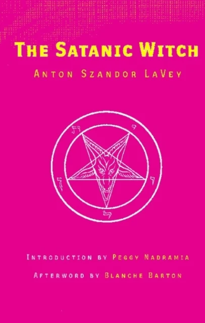 Satanic Witch 2nd edition - Anton Szandor LaVey