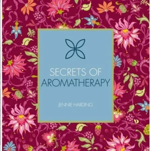 Secrets Aromatherapy - Jennie Harding