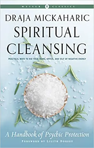 Spiritual Cleansing - Handbook Psychic Protection - Draja Mickaharic