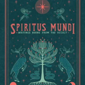 Spiritus Mundi: Writings Borne from Occult - Jen Campbell, Nikita Gill, et al.