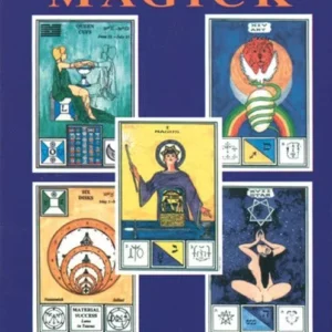 Tarot Ceremonial Magick: Pictorial Synthesis Three Great Pillars Magick - Lon Milo DuQuette