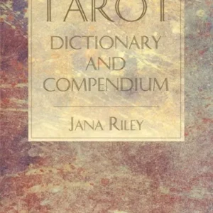 Tarot Dictionary and Compendium – Jana Riley