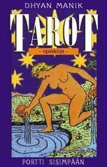 Tarot - portti sisimpään (suomenkielinen opaskirja Rider tarotkortteihin)