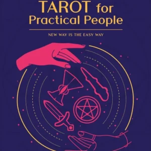 Tarot Practical People: New Way is Easy Way - Alice Mastroleo