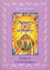 Tarot-taskukirja - Menestys ja täyttymys (Opaskirja Crowleyn tarotkortteihin) - Gerd Ziegler