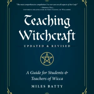Teaching Witchcraft: Guide Students & Teachers Wicca - Miles Batty