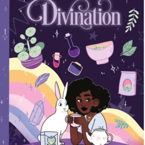 Teen Witches' Guide to Divination : Discover Secret Forces Universe ... and Unlock Your Own Hidden Power! - Claire Philip