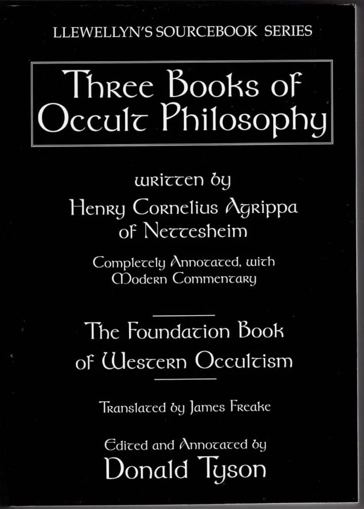 Three Books Occult Philosophy (Llewellyn's Sourcebook) - Henry Cornelius Agrippa, James Freake, Donald Tyson (preloved käy...