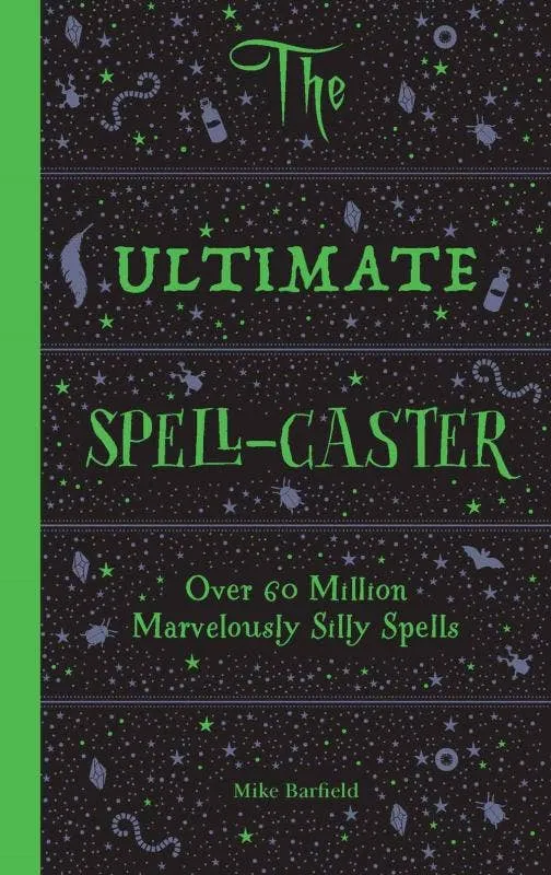 Ultimate Spell-Caster: Over 60 Million Silly Spells - Mike Barfield