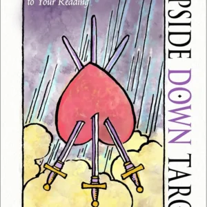 Upside Down Tarot: How Reversals Add Depth to Your Reading - Joan Bunning