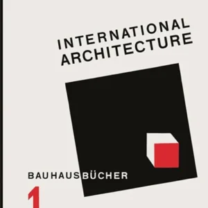 Uudelleenpainos: Gropius: kansainvälinen arkkitehtuuri | Englanninkielinen painos