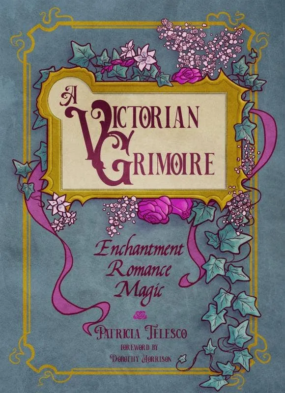 Victorian Grimoire - Patricia Telesco