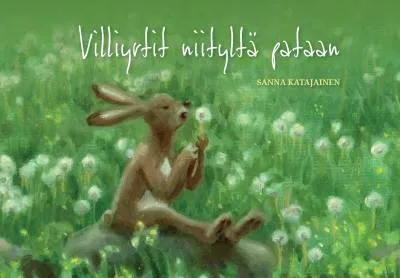 Villiyrtit niityltä pataan - Sanna Katajainen