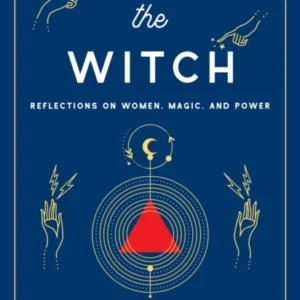 Waking Witch : Reflections on Women, Magic, and Power - Pam Grossman