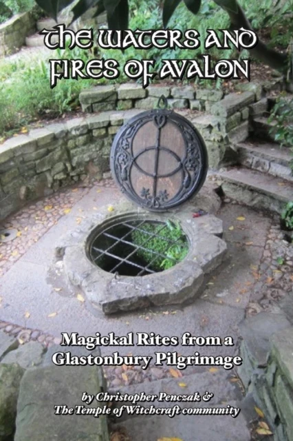 Waters and Fires Avalon - Christopher Penczak & Temple Witchcraft Community