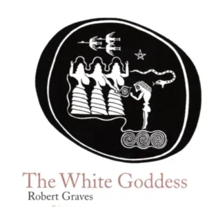 White Goddess - Robert Graves