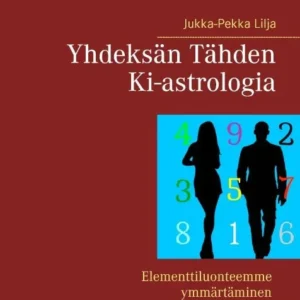 Yhdeksän Tähden Ki-astrologia - Jukka-Pekka Lilja