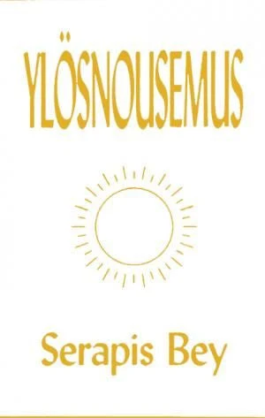 Ylösnousemus - Serapis Bey