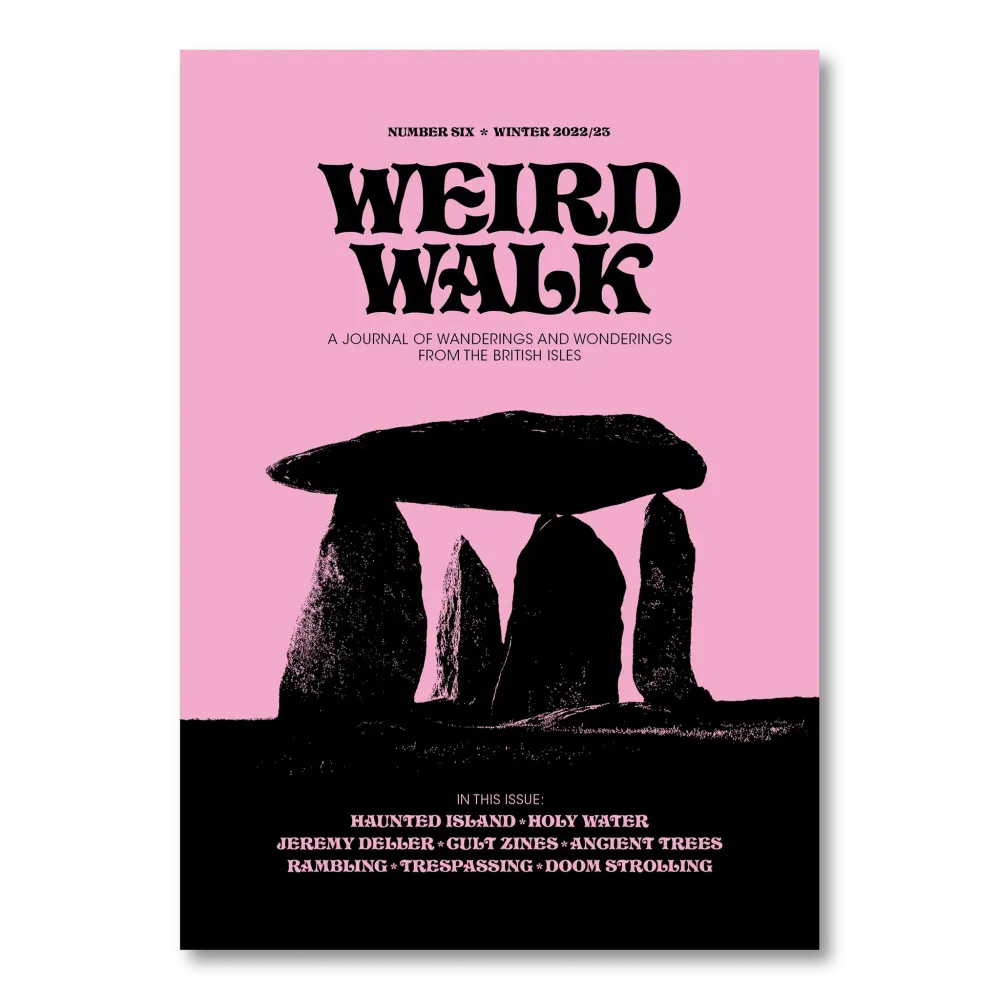Zine Issue Six - Weird Walk