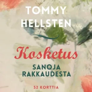 Kosketus – Sanoja rakkaudesta -kortit - Hidasta Elämää