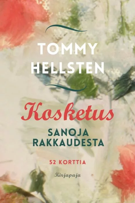 Kosketus – Sanoja rakkaudesta -kortit - Hidasta Elämää