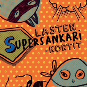Lasten Supersankarikortit - Hidasta Elämää