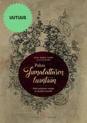 Paluu Jumalattaren luontoon (kirja + kortit) - Eeva-Maria Leino, Tytti Leiwo