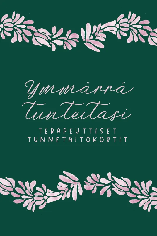 Ymmärrä tunteitasi - Hidasta Elämää