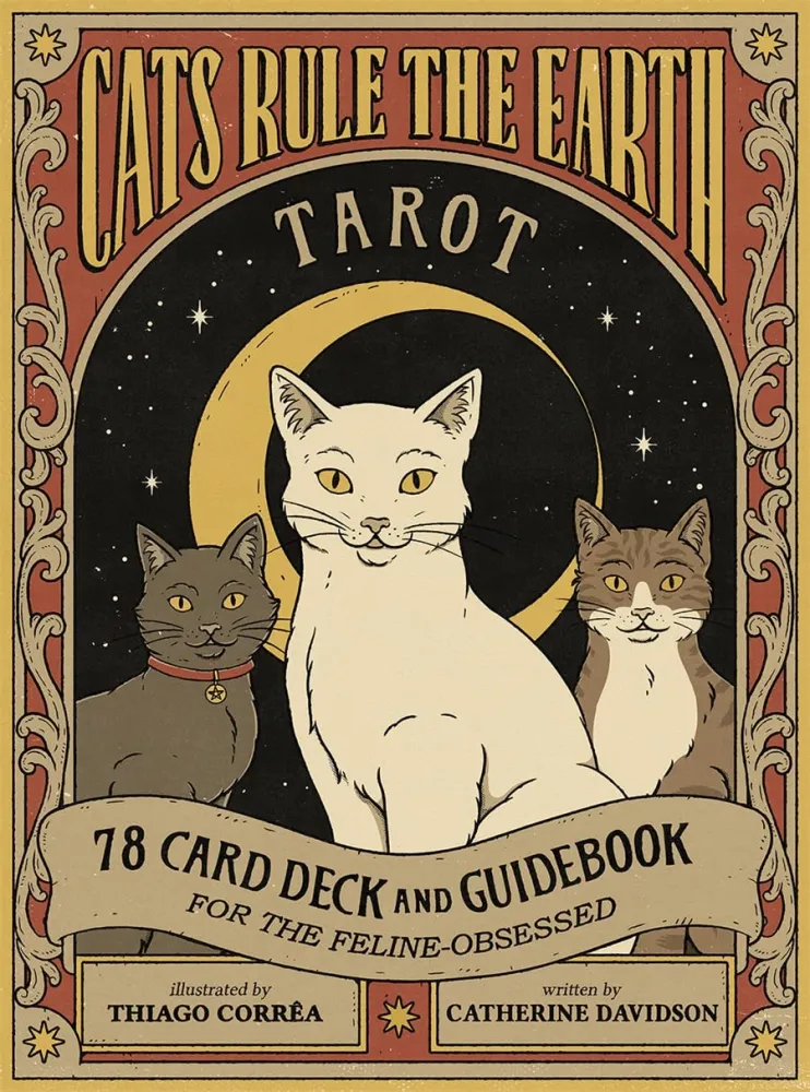 Cats Rule Earth Tarot : 78-Card Deck and Guidebook Feline-Obsessed - Catherine Davidson